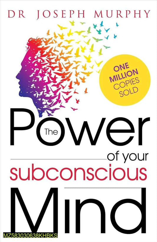 The Power of Your Subconscious Mind by Dr. Joseph Murphy