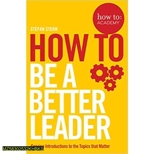 How To Be A Better Leader