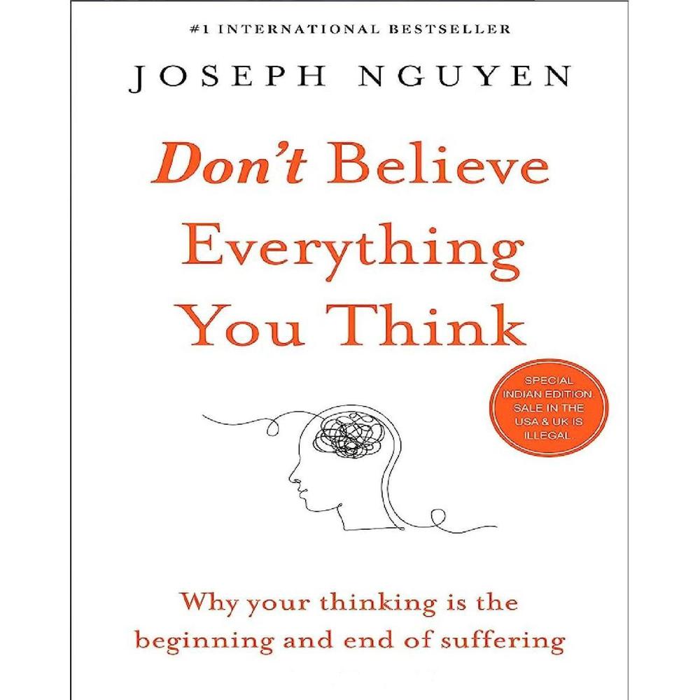 Joseph Nguyen's Best-Selling Book: Don't Believe Everything