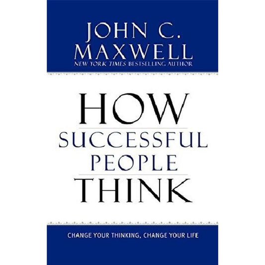 John C. Maxwell A5 Novel How Successful People Think