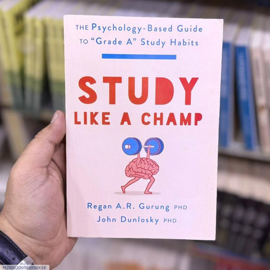 Study Like a Champ: The Psychology Based Guide to "Grade A" Study Habits