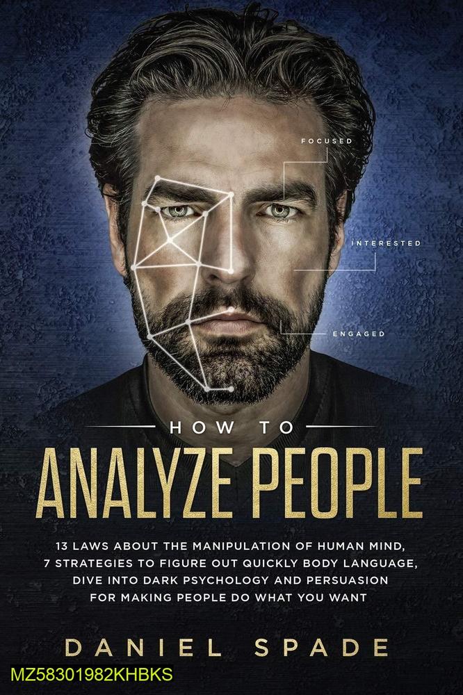 How To Analyze People Daniel Spade Human Psychology Guide