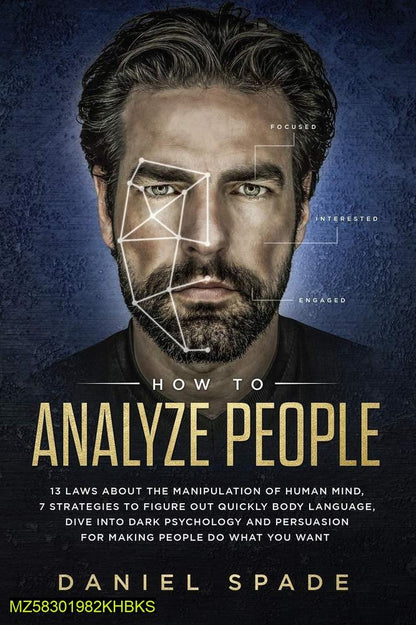 How To Analyze People Daniel Spade Human Psychology Guide